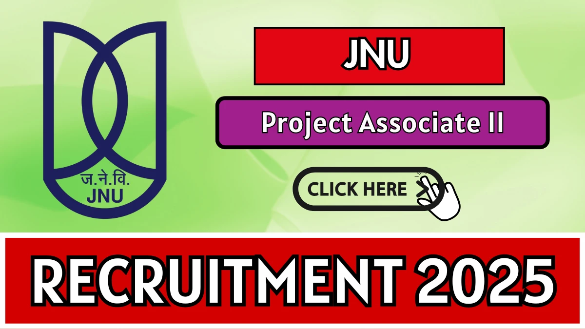 JNU Project Associate II Recruitment 2025 - Apply Offline
