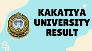 Kakatiya University Result 2025 Out at kuexams.org Direct Link to Download 2nd Semester Result