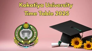 Kakatiya University Time Table 2025 Announced For B.A, BBA, BCA, B.com, B.Voc, M.Sc and BHM @ kuexams.org Details Here Kakatiya University Time Table 2025 Announced For B.A, BBA, BCA, B.com, B.Voc, M.Sc and BHM @ kuexams.org Details Here