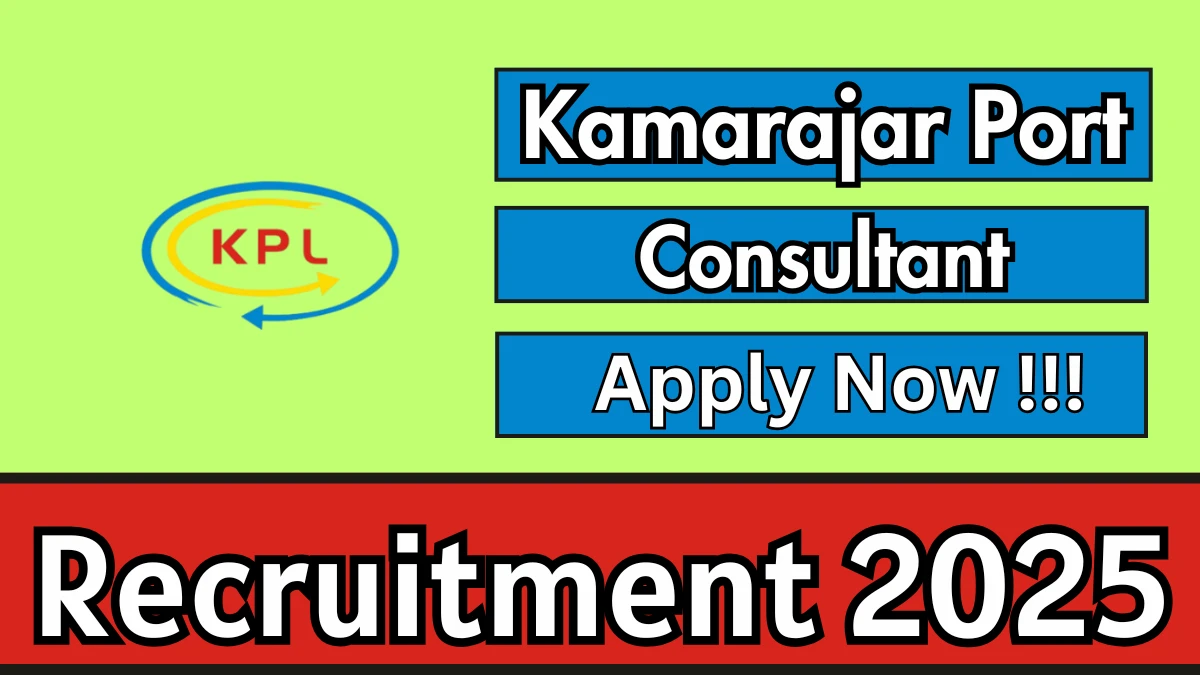 Kamarajar Port Consultant Recruitment 2025 - Apply Offline