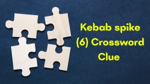Kebab spike Crossword Clue Irish Daily Mail Quick 6 letters Answer