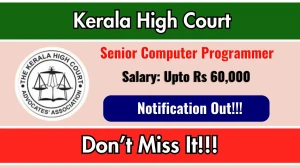 Kerala High Court Senior Computer Programmer Recruitment 2025 - Apply Online