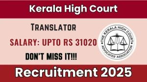 Kerala High Court Translator Recruitment 2025 - Apply Online for 20 Posts