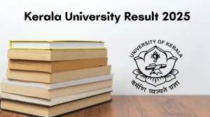 Kerala University Result 2025 Out at keralauniversity.ac.in Direct Link to Download 4th and 8th Semester Result