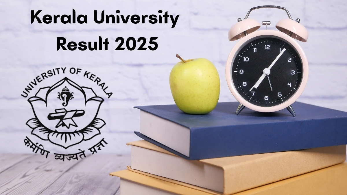 Kerala University Result 2025 OUT Direct Link to Download Mark Sheet @ exams.keralauniversity.ac.in