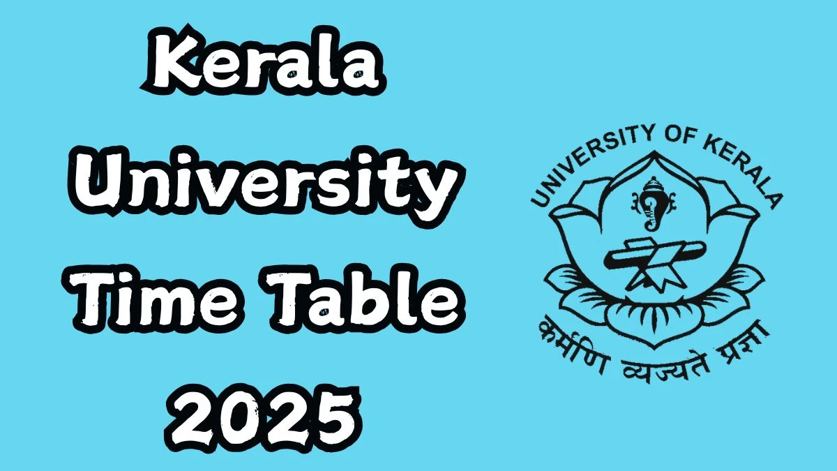 Kerala University Time Table 2025 Announced For B.Lib @ keralauniversity.ac.in Details Here