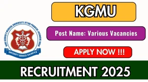 KGMU Recruitment 2025 - Apply Offline for Senior Resident, Non PG Junior Resident Posts
