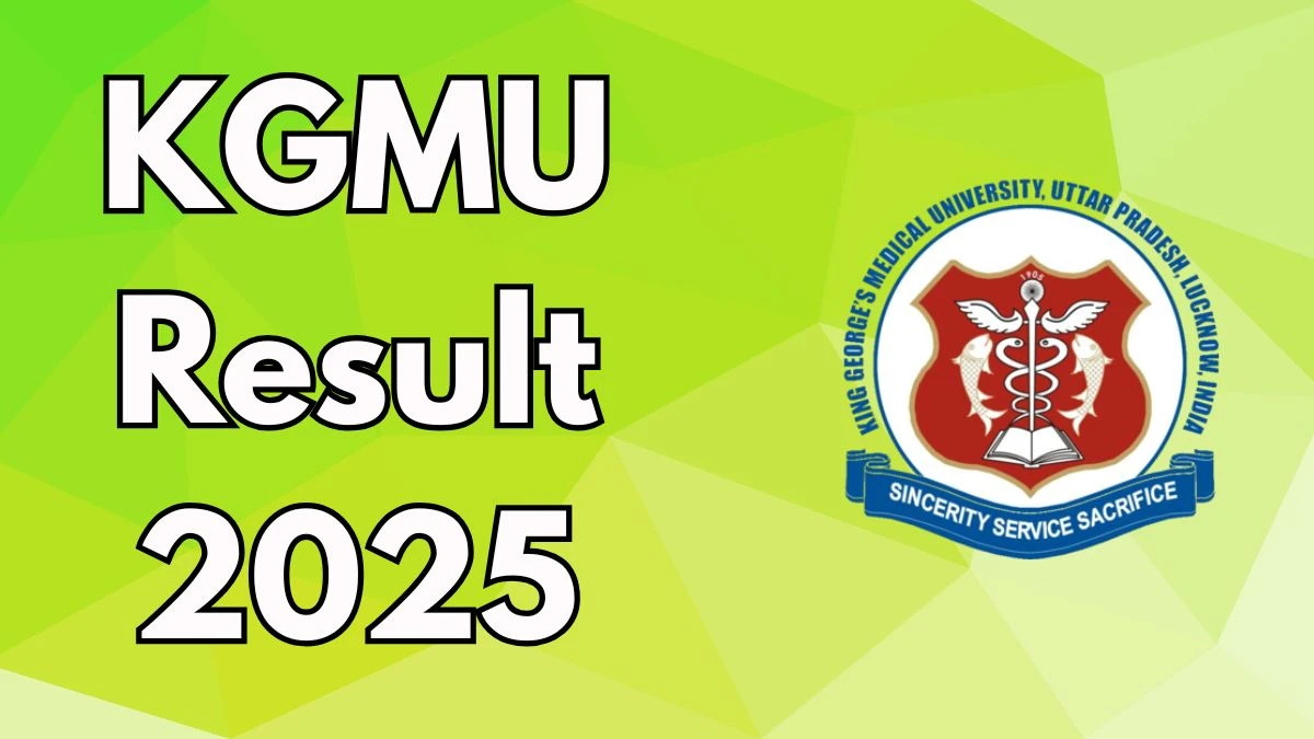 KGMU Result 2025 Out at kgmu.org Direct Link to Download Entrance Examination Result