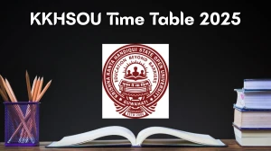 KKHSOU Time Table 2025 Announced For BBA, BA @ kkhsou.ac.in Details Here