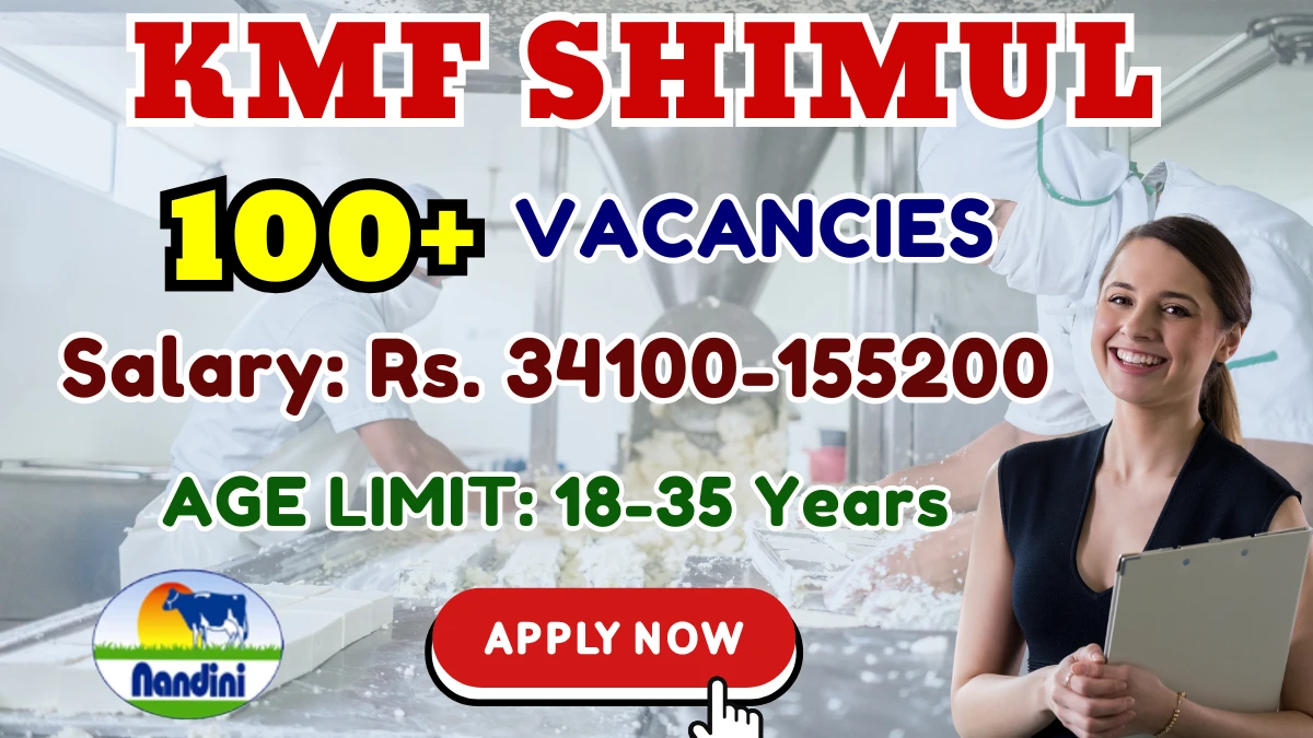 KMF SHIMUL Recruitment 2025 - Apply Online for 194  Junior Technician, Assistant Manager and More Posts