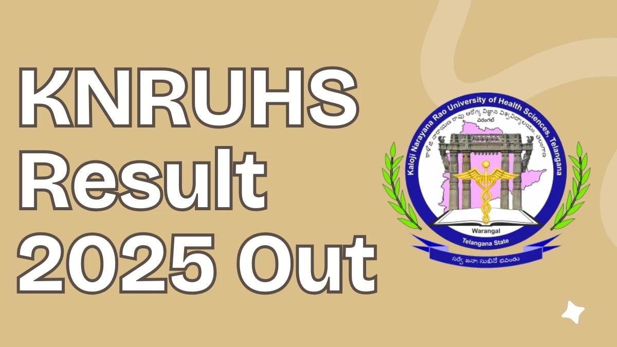 KNRUHS Result 2025 Released at knruhs.telangana.gov.in Direct Link to Download Second Year Examinations Result