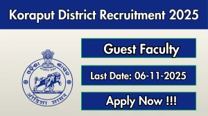 Koraput District Guest Faculty Recruitment 2025 - Apply Offline