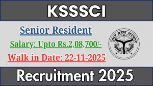 KSSSCI Senior Resident Recruitment 2025 – Walk in