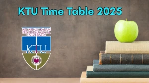 KTU Time Table 2025 Announced for BHMCT and MCA @ ktu.edu.in Details Here KTU Time Table 2025 Announced for BHMCT and MCA @ ktu.edu.in Details Here