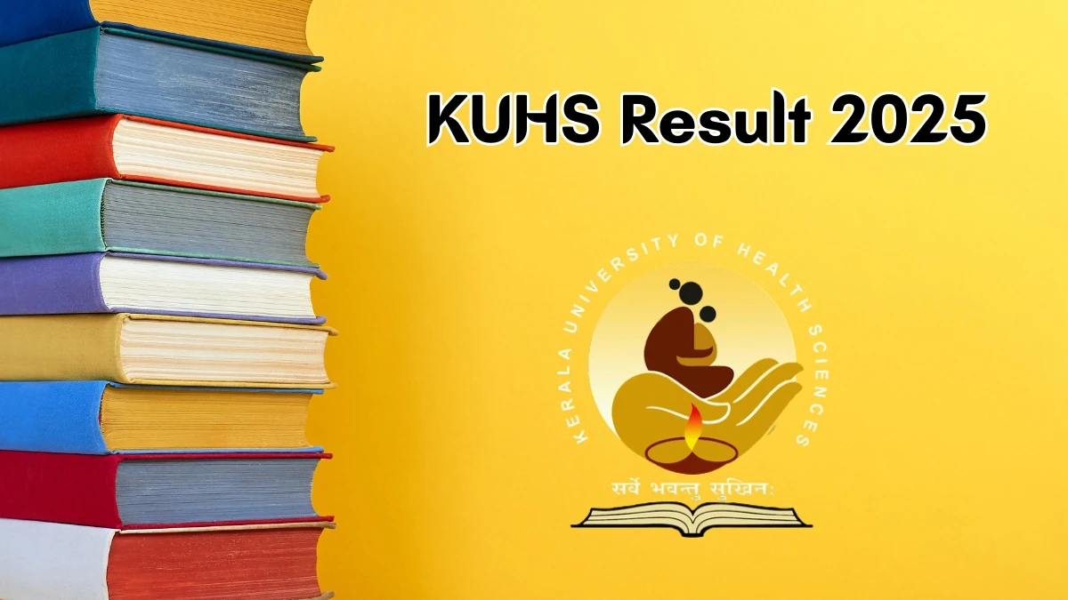 KUHS Result 2025 Declared at kuhs.ac.in Direct Link to Download Supplementary Result
