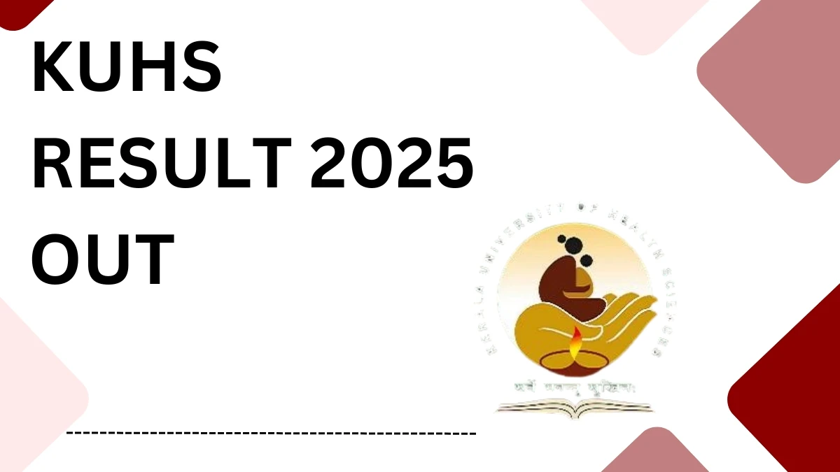 KUHS Result 2025 Out at kuhs.ac.in Direct Link to Download 3rd Semester Result