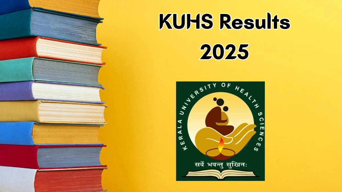 KUHS Result 2025 Out at kuhs.ac.in Direct Link to Download 4th and 5th Semester Result