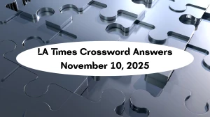 LA Times Crossword Answers 11/10/25