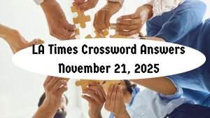 LA Times Crossword Answers 11/21/25