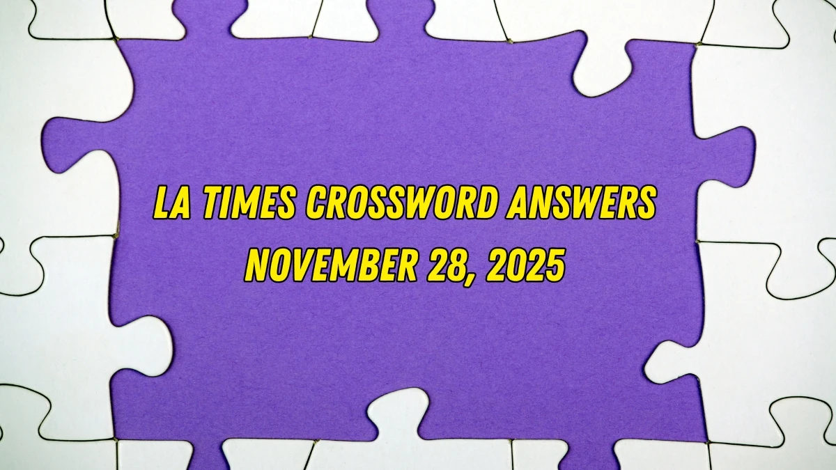LA Times Crossword Answers 11/28/25