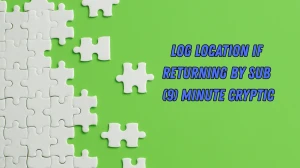 Log location if returning by sub (9) Minute Cryptic Answer 28 November 2025