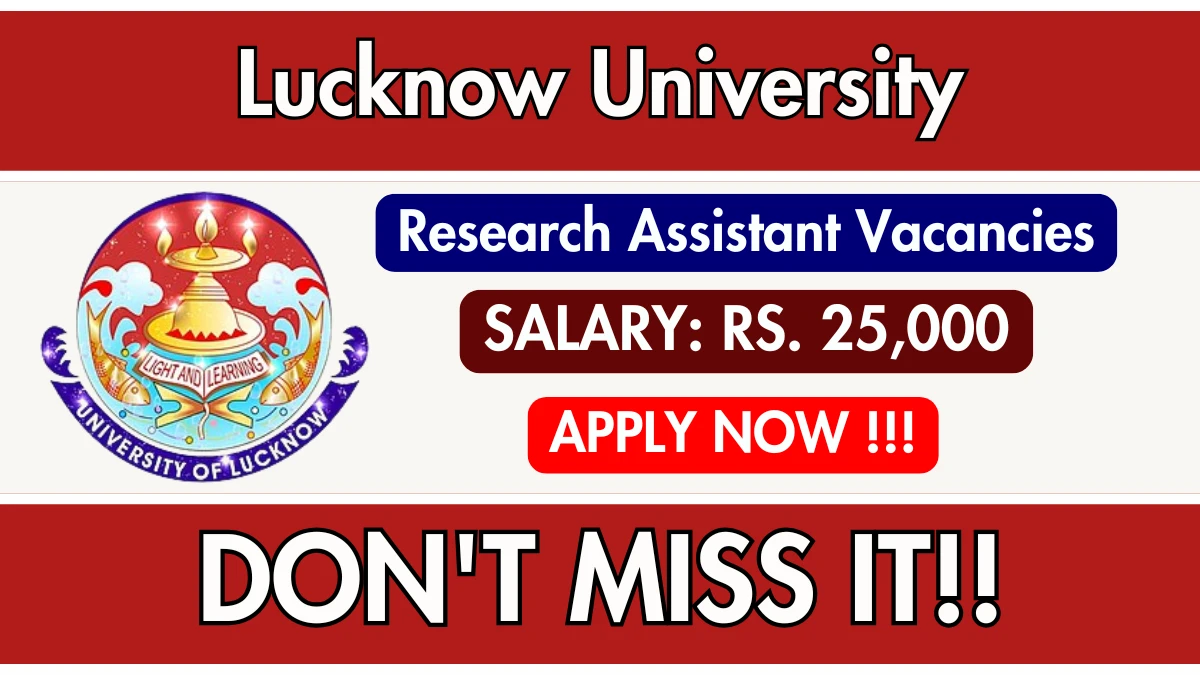 Lucknow University Research Assistant Recruitment 2025 - Apply Offline