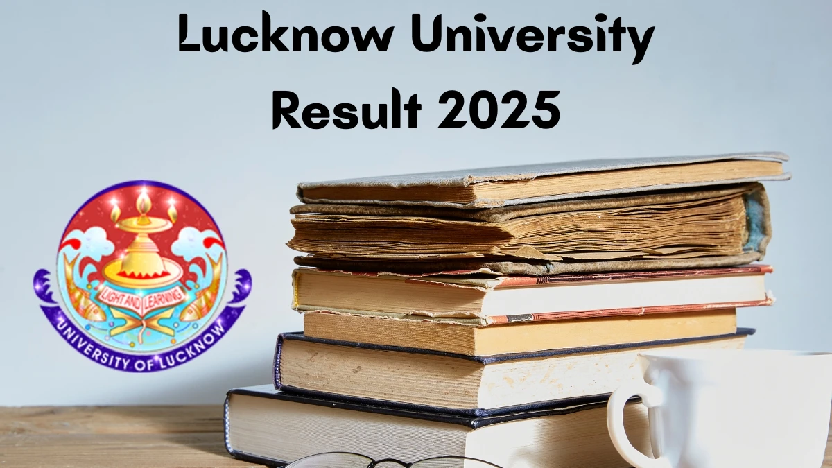 Lucknow University Result 2025 Out at lkouniv.ac.in Direct Link to Download 3rd, 5th and 7th Semester Result
