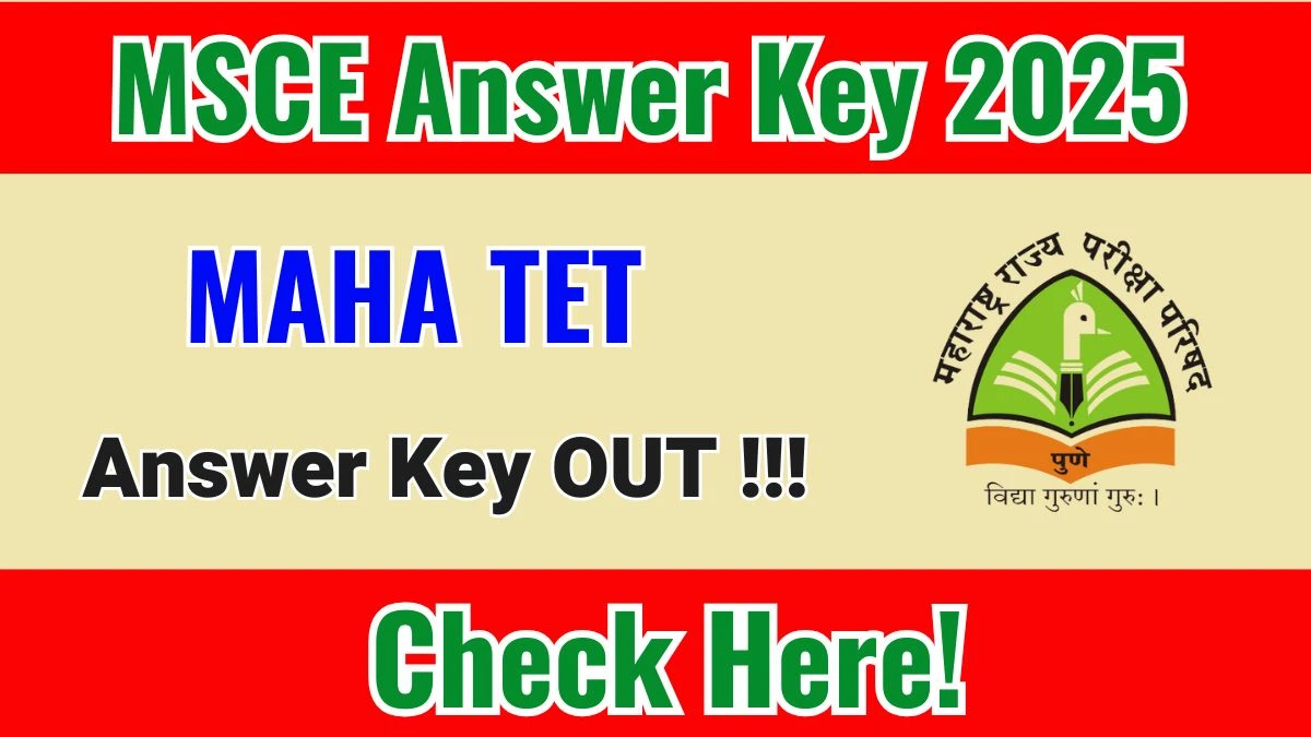 MAHA TET Answer Key 2025: Paper 1 & 2 Response Sheet PDF, Objection Dates & Score Calculation at mahatet.in