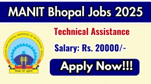 MANIT Bhopal Technical Assistance Recruitment 2025 - Apply Online for 02 Posts MANIT Bhopal Technical Assistance Recruitment 2025 - Apply Online for 02 Posts
