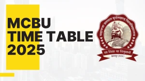MCBU Time Table 2025 Announced @ mcbu.ac.in Details Here