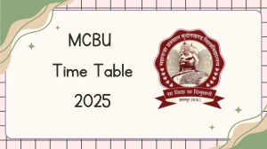 MCBU Time Table 2025 Announced @ mcbu.ac.in Details Here
