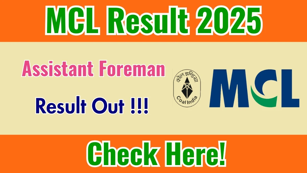 MCL Assistant Foreman Result 2025 Declared: Download at mahanadicoal.in
