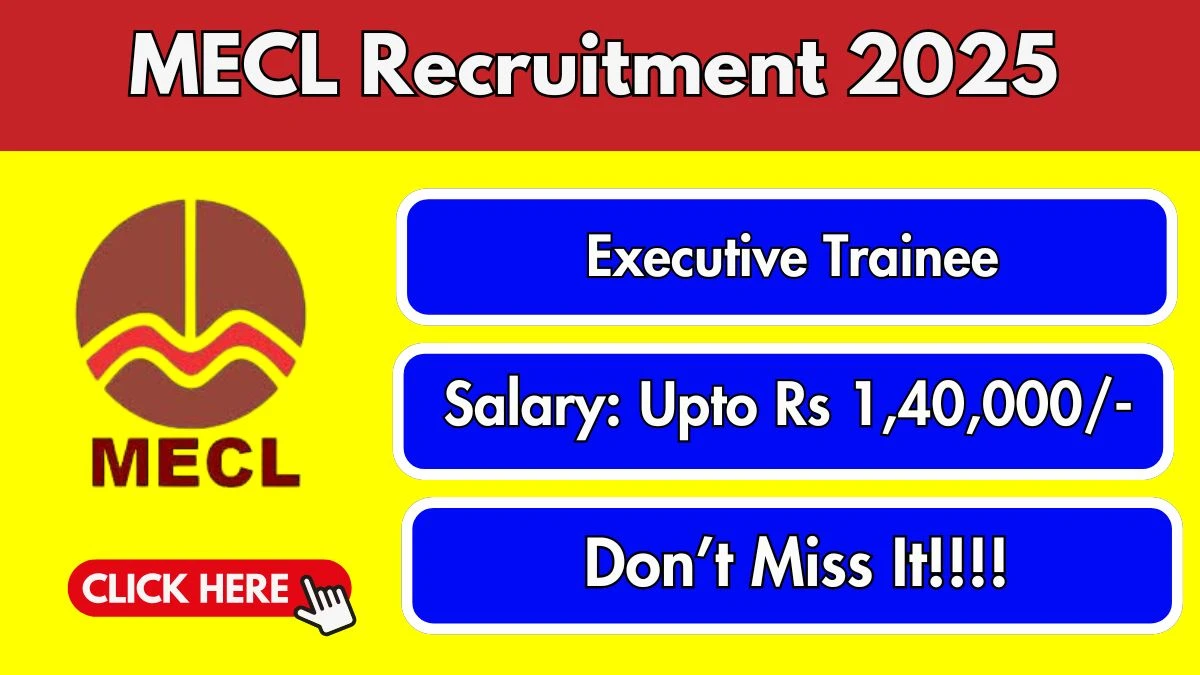 MECL Executive Trainee Recruitment 2025 - Apply Online for 10 Posts