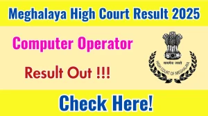 Meghalaya High Court Computer Operator Result 2025 Out – Download Result PDF @ meghalayahighcourt.nic.in Meghalaya High Court Computer Operator Result 2025 Out – Download Result PDF @ meghalayahighcourt.nic.in