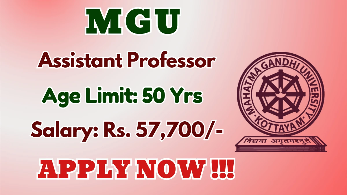 MGU Assistant Professor Recruitment 2025 - Apply Online for 10 Posts