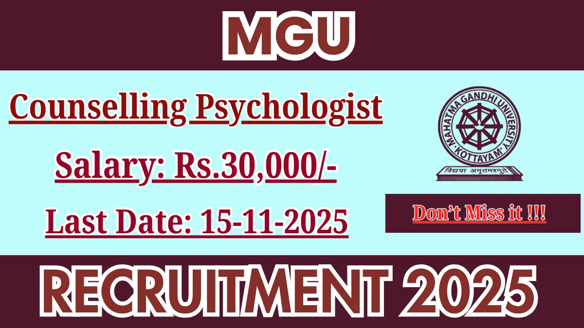 MGU Counselling Psychologist Recruitment 2025 - Apply Offline