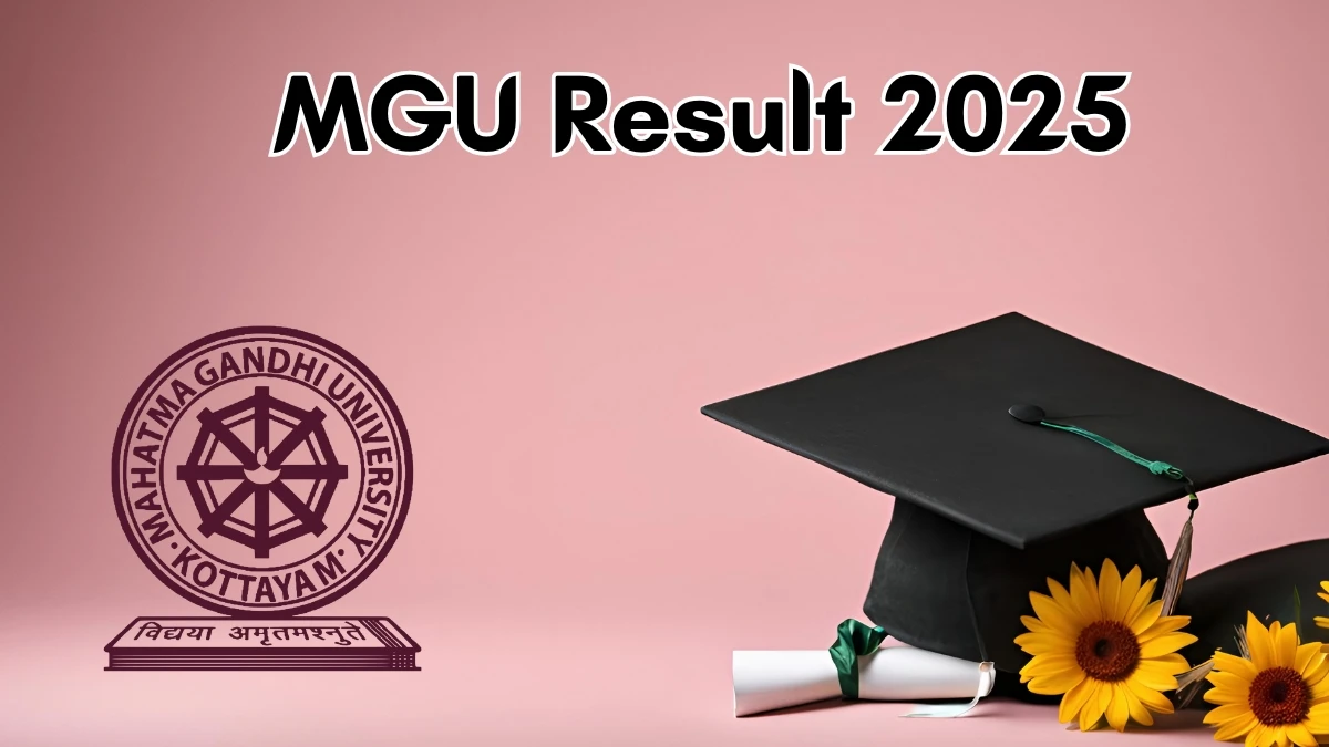 MGU Result 2025 Out at mgu.ac.in Direct Link to Download 2nd Semester Result