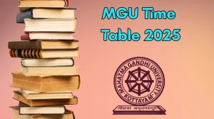 MGU Time Table 2025 Announced For MBA and B.Ed @ mgu.ac.in Details Here