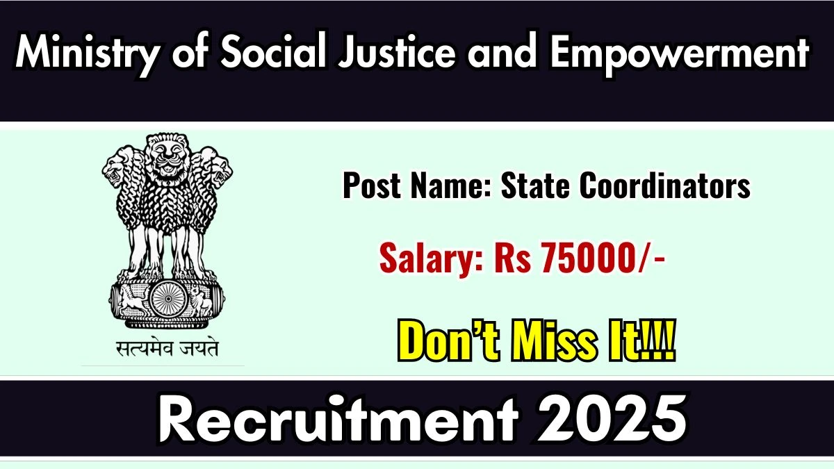 Ministry of Social Justice and Empowerment State Coordinators Recruitment 2025 - Apply Offline for 49 Posts