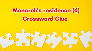 Monarch's residence Crossword Clue Irish Daily Mail Quick 6 letters Answer