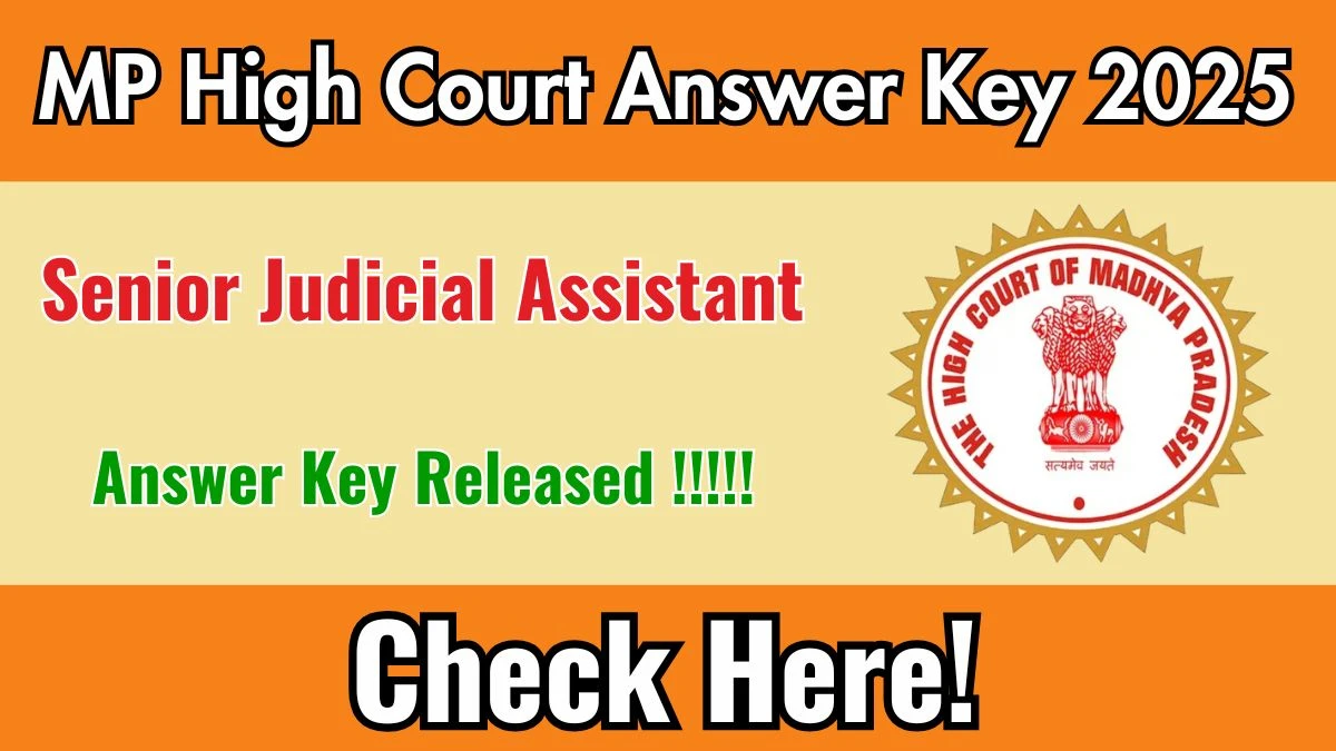 MP High Court Senior Judicial Assistant Answer Key 2025 Out – Download Answer Key PDF @ mphc.gov.in