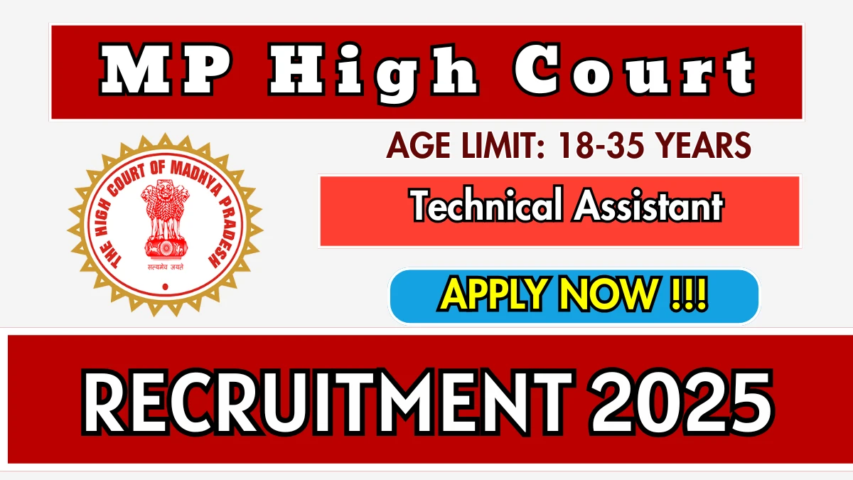 MP High Court Technical Assistant Recruitment 2025 - Apply Online for 01 Posts