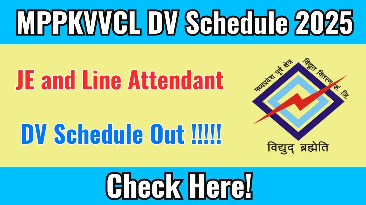 MPPKVVCL JE and Line Attendant DV Schedule 2025 OUT @ mpez.co.in - Check Dates, Required Documents and More