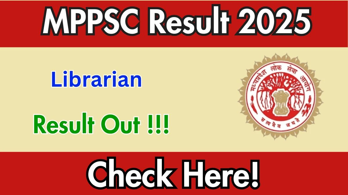 MPPSC Librarian Result 2025 Declared: Download at mppsc.mp.gov.in