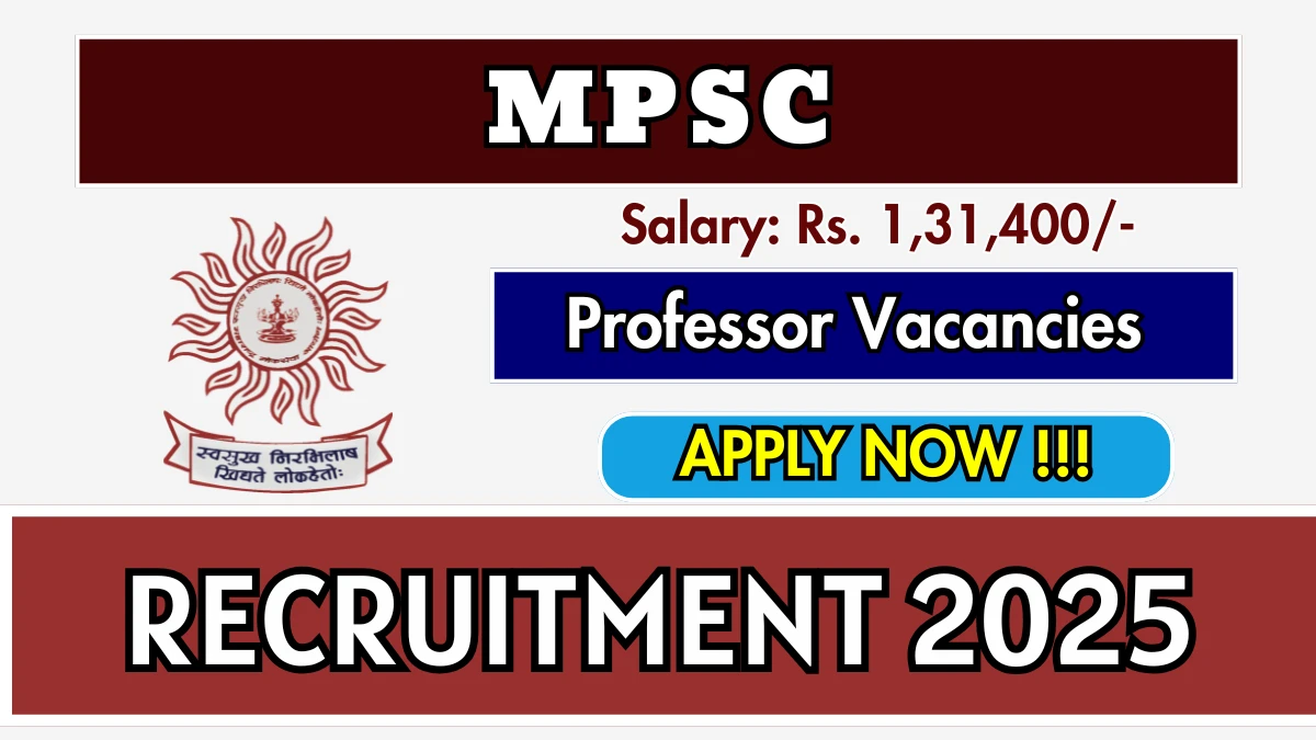 MPSC Professor Recruitment 2025 - Apply Online for 01 Posts