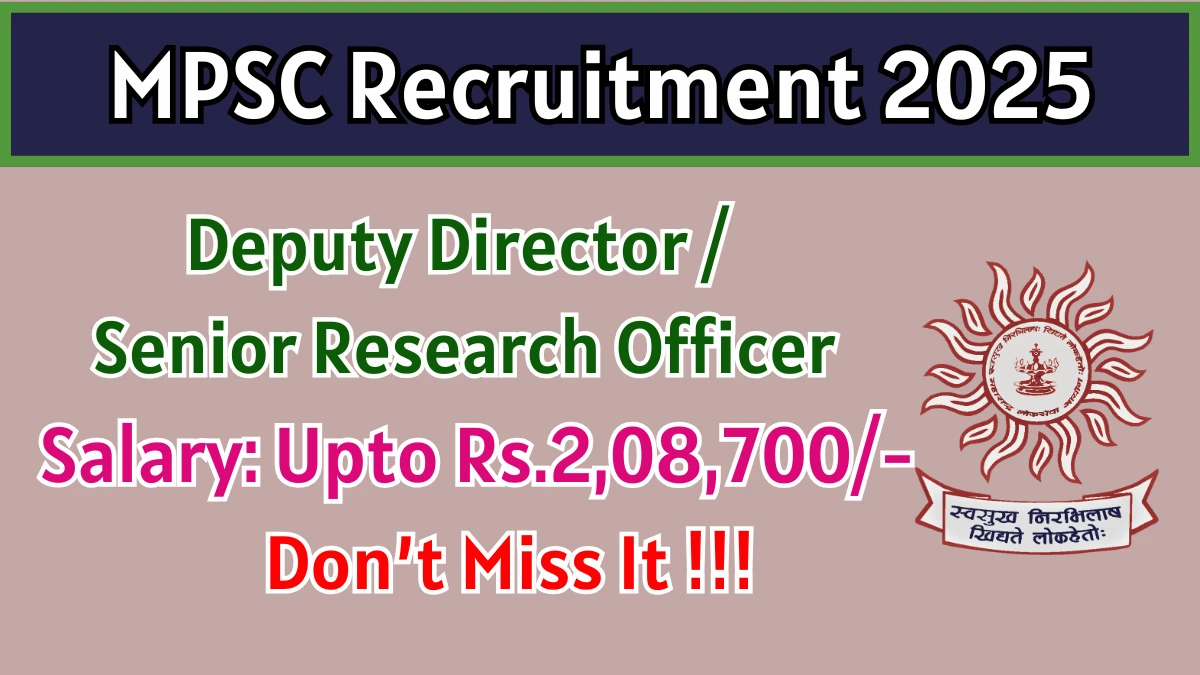 MPSC Recruitment 2025 – Apply Online for 23 Deputy Director / Senior Research Officer Posts