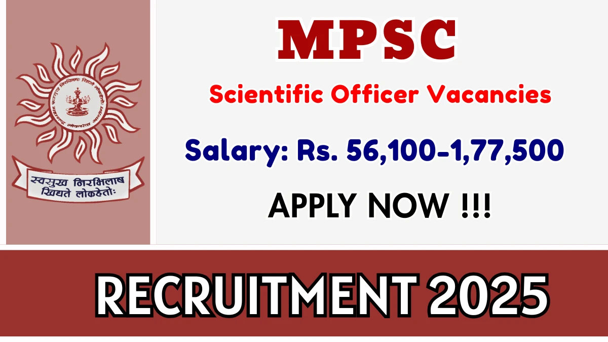 MPSC Scientific Officer Recruitment 2025 - Apply Online for 05 Posts
