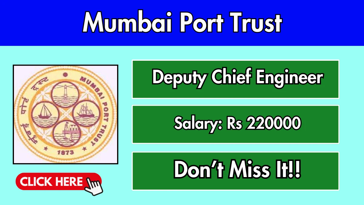 Mumbai Port Trust Deputy Chief Engineer Recruitment 2025 - Apply Online