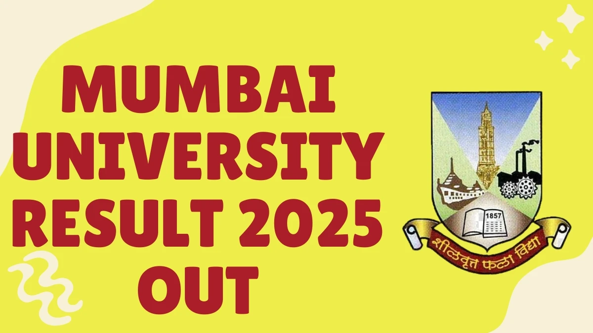 Mumbai University Result 2025 Out at mumresults.in Direct Link to Download 2nd, 4th and 5th Semester Result