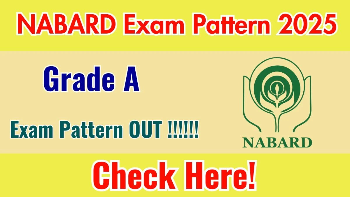 NABARD Grade A Exam Pattern 2025